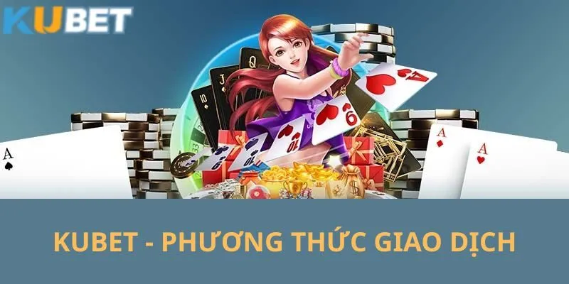Tìm hiểu những phương thức giao dịch tại hệ thống