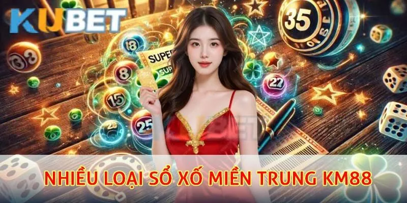 Nhiều loại sổ xố miền trung km88 được đông đảo người chơi yêu thích